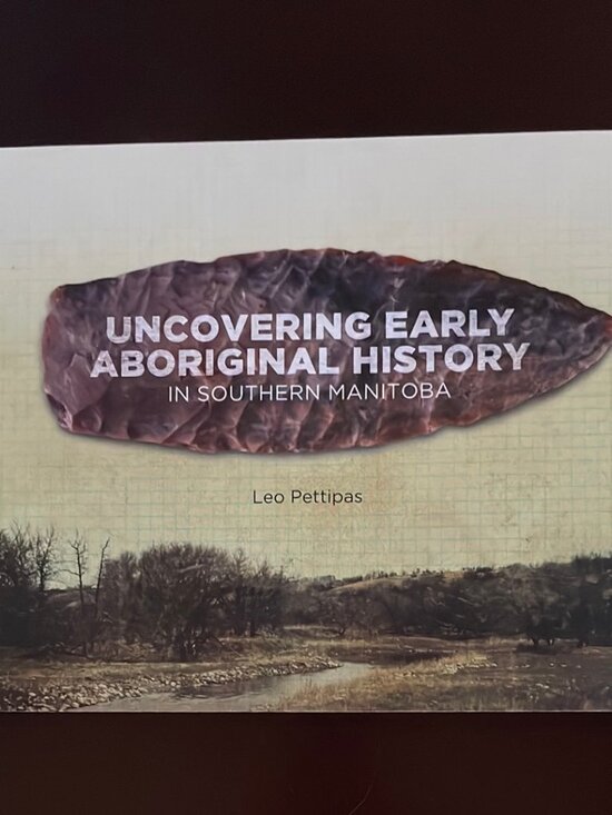 Uncovering Early Aboriginal History in Southern Manitoba - Pettipas, Leo - Picture 1 of 2